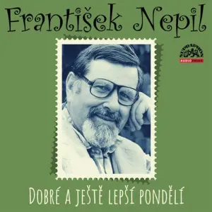 Dobré a ještě lepší pondělí - František Nepil (mp3 audiokniha)