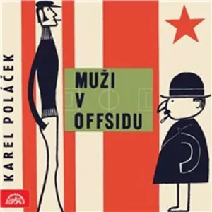 Muži v offsidu - Karel Poláček (mp3 audiokniha)