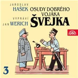 Osudy dobrého vojáka Švejka III. - Jaroslav Hašek (mp3 audiokniha)