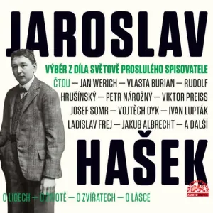 Výběr z díla světově proslulého spisovatele - Jaroslav Hašek (mp3 audiokniha)