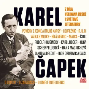 Z díla velikána české i světové literatury - Karel Čapek (mp3 audiokniha)