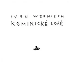 Kominické lodě - Ivan Wernisch (mp3 audiokniha)
