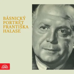 Básnický portrét Františka Halase - František Halas (mp3 audiokniha)
