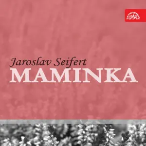 Maminka - Jaroslav Seifert (mp3 audiokniha)
