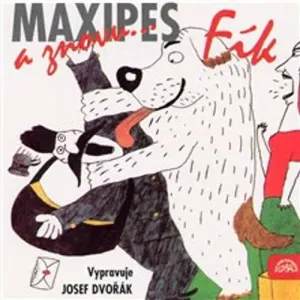 A znovu Maxipes Fík - Rudolf Čechura (mp3 audiokniha)