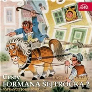 Cesty formana Šejtročka 2 - Tomáš Vondrovic, Václav Čtvrtek (mp3 audiokniha)