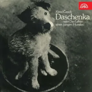 Daschenka oder das Leben eines jungen Hundes - Karel Čapek (mp3 audiokniha)