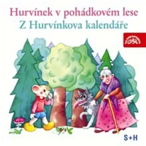 Hurvínek v pohádkovém lese, Z Hurvínkova kalendáře - Augustin Kneifel, Jiří Středa (mp3 audiokniha)