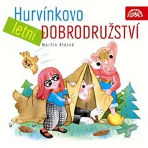 Hurvínkovo letní dobrodružství - Martin Klásek (mp3 audiokniha)