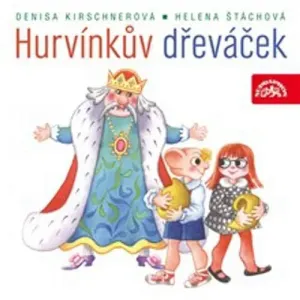 Hurvínkův dřeváček - Helena Štáchová, Denisa Kirschnerová (mp3 audiokniha)