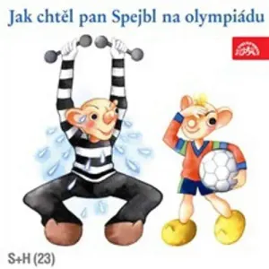 Jak chtěl pan Spejbl na olympiádu - Josef Barchánek (mp3 audiokniha)