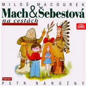 Mach a Šebestová na cestách - Miloš Macourek (mp3 audiokniha)