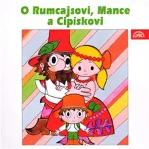 O Rumcajsovi, Mance a Cipískovi - Václav Čtvrtek (mp3 audiokniha)
