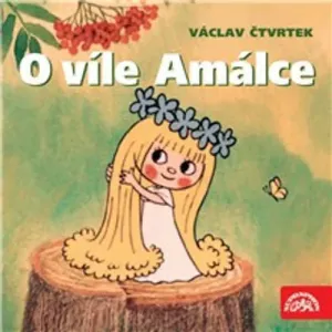 O víle Amálce - Václav Čtvrtek (mp3 audiokniha)