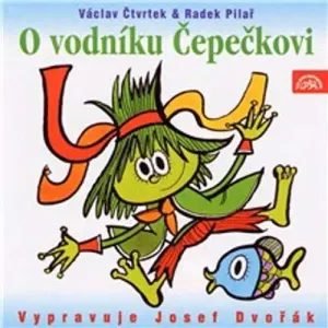 O vodníku Čepečkovi - Václav Čtvrtek (mp3 audiokniha)
