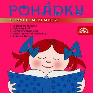Pohádky s Josefem Kemrem - Božena Němcová, Pavel Grym, František Hrubín (mp3 audiokniha)