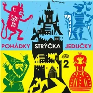 Pohádky strýčka Jedličky 2. - Antonín Jedlička (mp3 audiokniha)