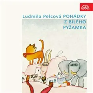 Pohádky z bílého pyžamka - Ludmila Pelcová (mp3 audiokniha)