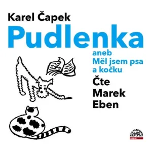 Pudlenka aneb Měl jsem psa a kočku - Karel Čapek (mp3 audiokniha)