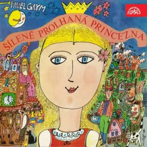 Šíleně prolhaná princezna - Pavel Grym (mp3 audiokniha)