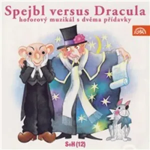 Spejbl versus Dracula - Vladimír Straka, Ivo Fischer, Miloš Kirschner, Helena Philippová (mp3 audiokniha)