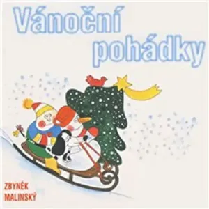 Vánoční pohádky - Zbyněk Malinský (mp3 audiokniha)