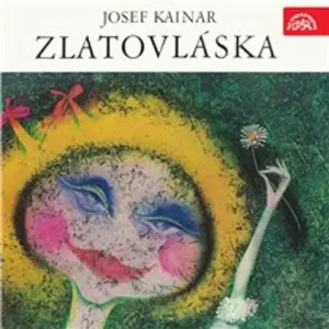 Zlatovláska - Josef Kainar (mp3 audiokniha)