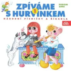 Zpíváme s Hurvínkem 1. /Podzim - Zima/ - Helena Štáchová,  Lidová česká (mp3 audiokniha)