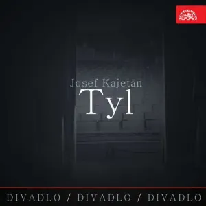 Divadlo, divadlo, divadlo - Josef Kajetán Tyl - Josef Kajetán Tyl (mp3 audiokniha)