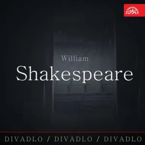 Divadlo, divadlo, divadlo - William Shakespeare - William Shakespeare (mp3 audiokniha)