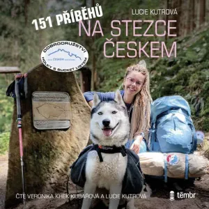 151 příběhů na Stezce Českem - Lucie Kutrová (mp3 audiokniha)