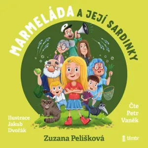 Marmeláda a její sardinky - Zuzana Pelíšková (mp3 audiokniha)