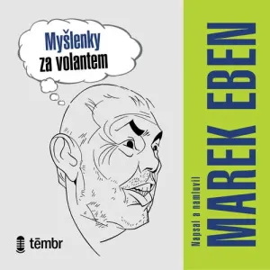 Myšlenky za volantem - Marek Eben (mp3 audiokniha)