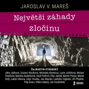Největší záhady zločinu - Jaroslav V. Mareš (mp3 audiokniha)