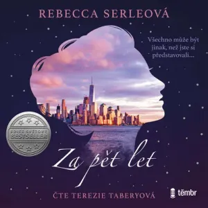 Za pět let - Rebecca Serleová (mp3 audiokniha)
