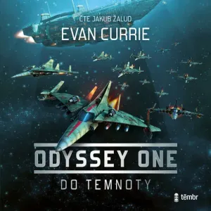 Odyssey One: Do temnoty - Evan Currie (mp3 audiokniha)