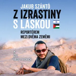 Z Izrastiny s láskou - Jakub Szántó (mp3 audiokniha)