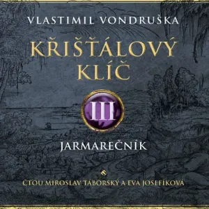 Křišťálový klíč III. - Vlastimil Vondruška (mp3 audiokniha)