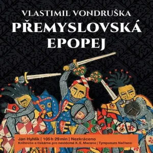 Přemyslovská epopej – komplet - Vlastimil Vondruška (mp3 audiokniha)