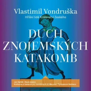 Duch znojemských katakomb - Vlastimil Vondruška (mp3 audiokniha)