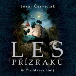 Les přízraků - Juraj Červenák (mp3 audiokniha)