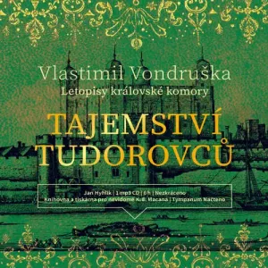 Tajemství Tudorovců - Vlastimil Vondruška (mp3 audiokniha)