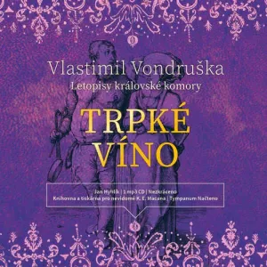 Trpké víno - Vlastimil Vondruška (mp3 audiokniha)
