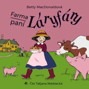 Farma paní Láryfáry - Betty MacDonaldová (mp3 audiokniha)