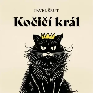 Kočičí král - Pavel Šrut (mp3 audiokniha)