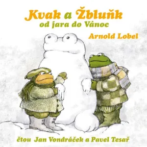 Kvak a Žbluňk od jara do Vánoc - Arnold Lobel (mp3 audiokniha)