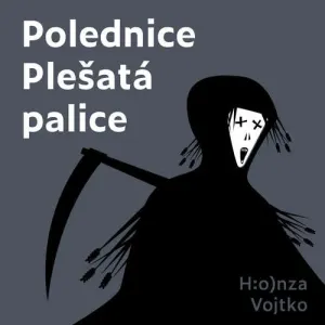 Polednice Plešatá palice - Honza Vojtko (mp3 audiokniha)