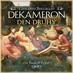 Dekameron - Den druhý - Giovanni Boccaccio (mp3 audiokniha)