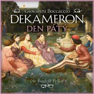 Dekameron - Den pátý - Giovanni Boccaccio (mp3 audiokniha)