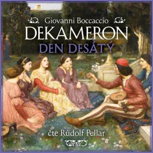 Dekameron - Den desátý - Giovanni Boccaccio (mp3 audiokniha)